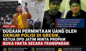 Ketua FWJI DPD Jatim Desak Pemeriksaan Dugaan Penyalahgunaan Wewenang Oknum Polisi Gresik Secara Transparan